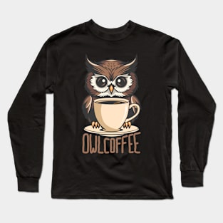 Owl and Coffee Long Sleeve T-Shirt